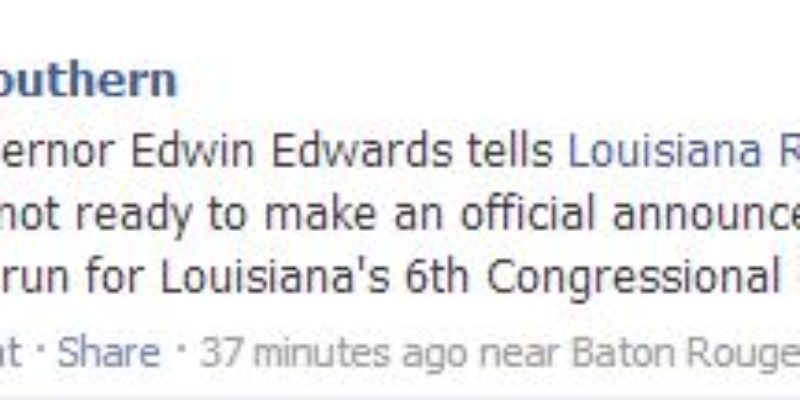 (Updated) And Now, The Edwin-Edwards-For-Congress Media Hit