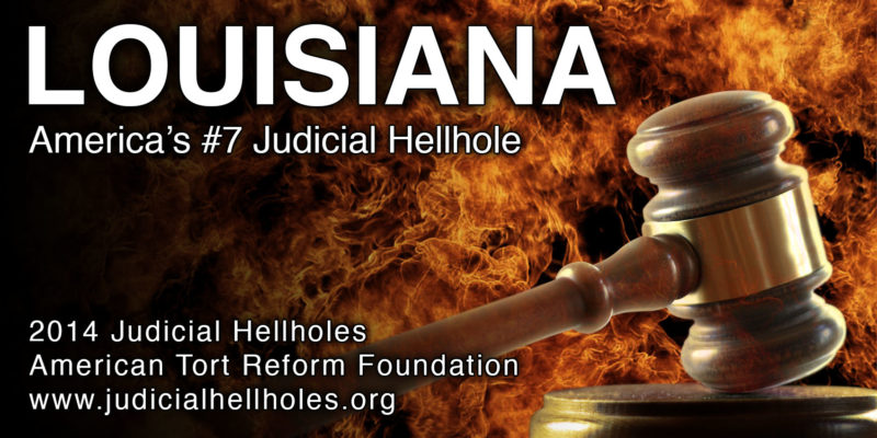 Louisiana ranks among America’s worst “judicial hellholes” for fifth year