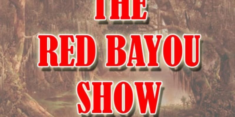 We’re Doing A GoFundMe Project For The Red Bayou Show…