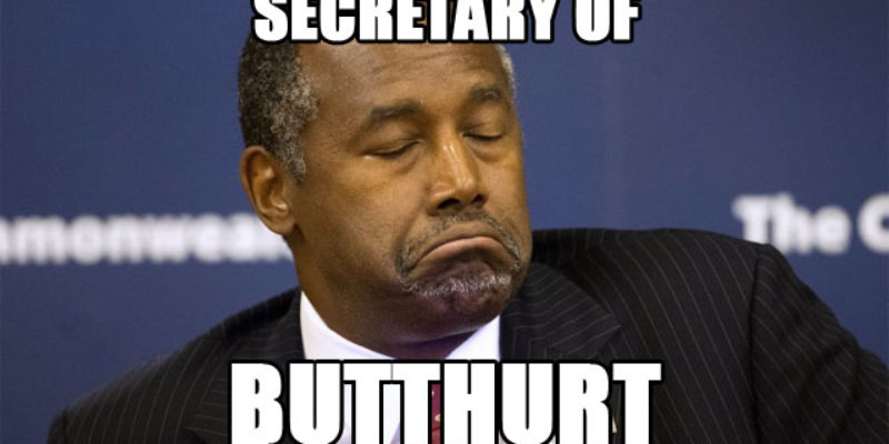 Ben Carson Has Apparently Committed To Be Secretary Of Butthurt In A Trump Administration