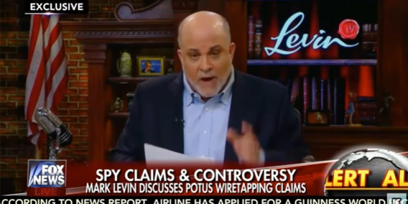 VIDEO: Mark Levin Goes On Fox & Friends, Lays Out The Proof That Trump Was Surveilled