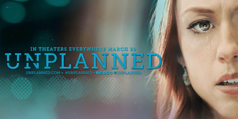 BAYHAM: Unplanned Is A Movie Of Life, Death, And Redemption