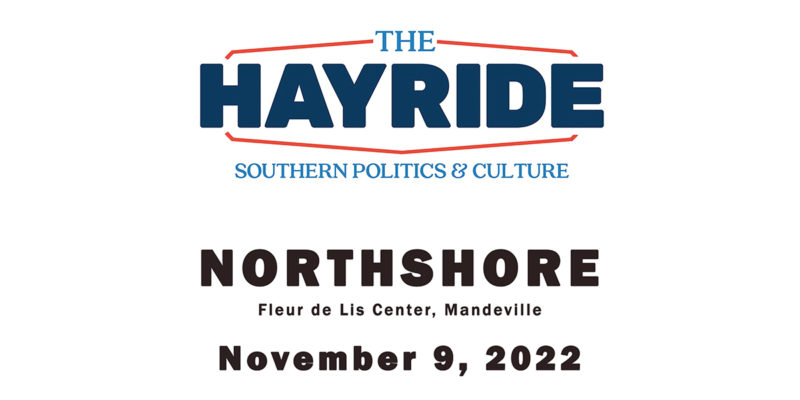 The Speaker Lineup Is Set For The Hayride’s Nov. 9 Mandeville Event!