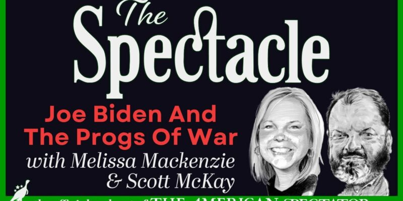 The Spectacle Podcast: Joe Biden And The Progs Of War