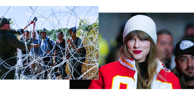The Taylor Swift Nonsense and the Texas Border Crisis–Two Steps of the Same Dance