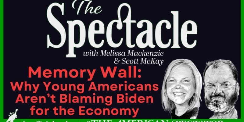 The Spectacle Podcast: Memory Wall: Why Young Americans Aren’t Blaming Biden for the Economy