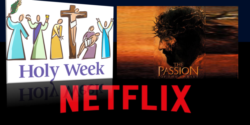 FROM SCRIPTURE TO STREAM: Netflix Version of ‘Passion’ Movie Has Redaction