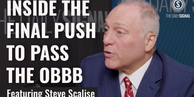 Inside the Final Push to Pass Trump’s ‘Big, Beautiful Bill’, With Steve Scalise